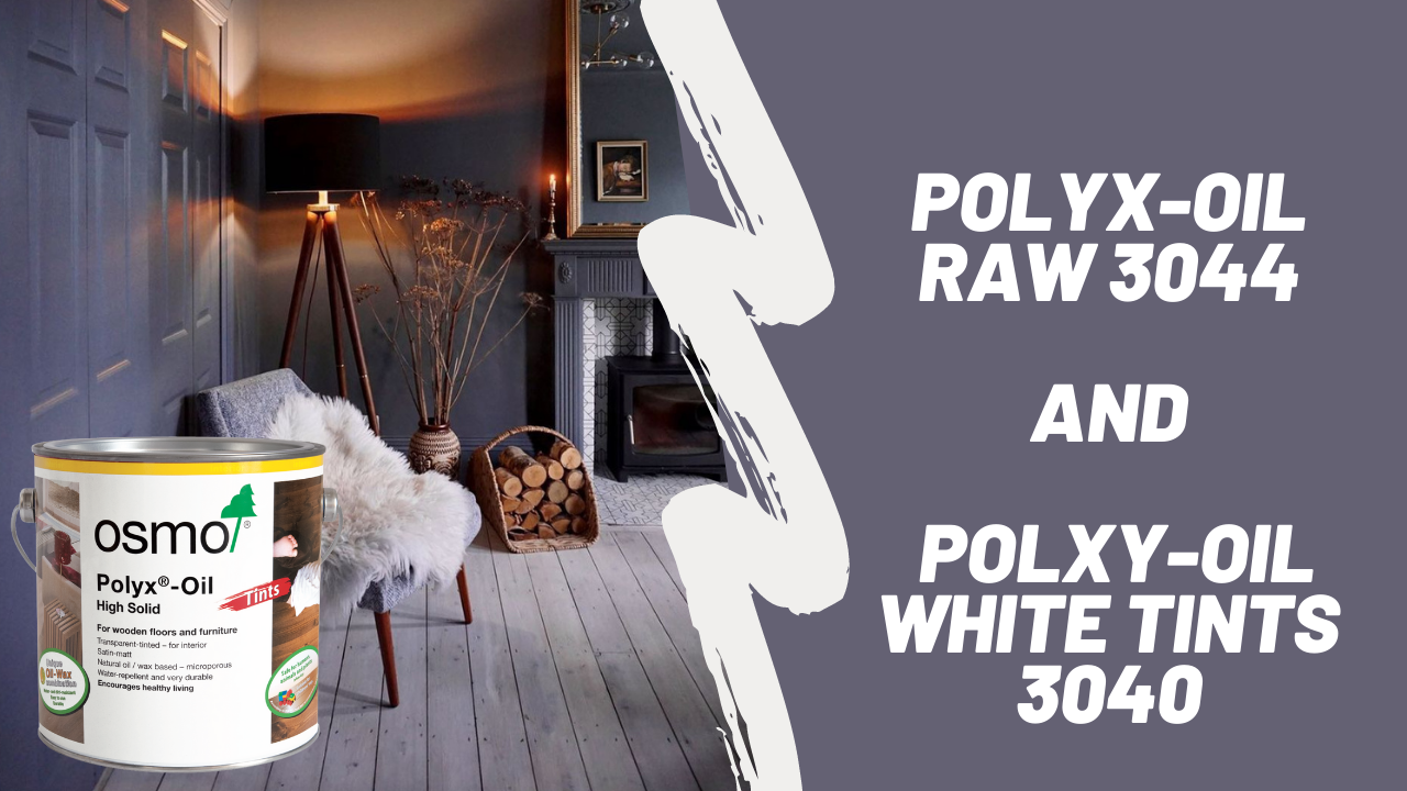 Osmo Polyx-Oil Raw 3044 and Tints 3040 White offer interior wood surfaces with a lightly coloured, hard wearing and dirt resistant finish...